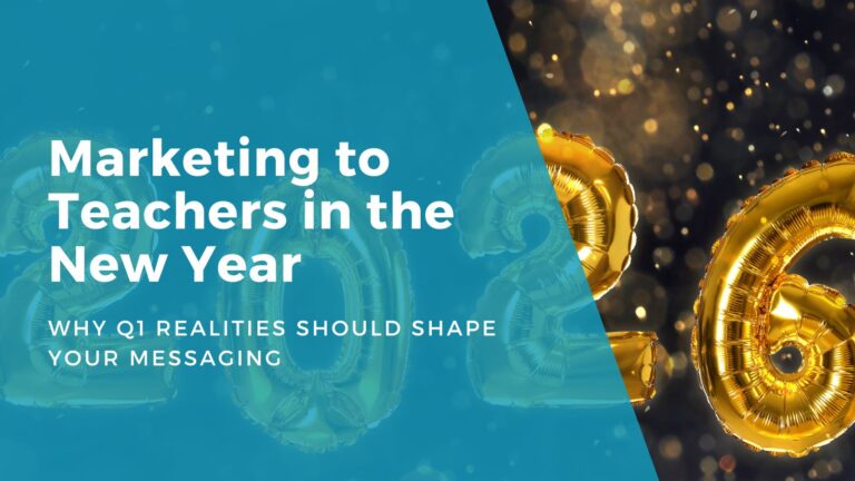 Marketing to Teachers in the New Year, with an image of "2026" balloons in the background